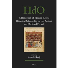 (英文圖書) A Handbook of Modern Arabic Historical Scholarship on the Ancient and Medieval Periods 精裝版, Brill, 英文