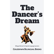 (英文圖書) The Dancer's Dream: Bilingual Stories for Spanish Language Learners 平裝版, Coledown Bilingual Books, 英文