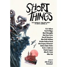 (英文圖書) Short Things: Tales Inspired by "Who Goes There?" by John W. Campbell Jr. 精裝版, Wildside Press, 英文