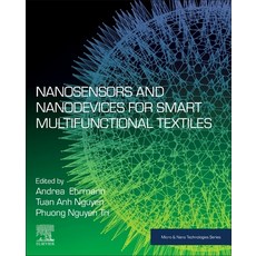 Nanosensors and Nanodevices for Smart Multifunctional Textiles 平裝版, Elsevier, 英文