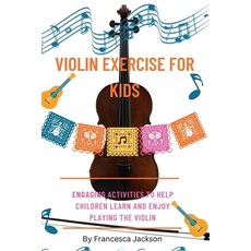 (英文圖書)Violin exercise for kids: Engaging activities to help children learn and enjoy p... 平裝版, Independently Published, 英文