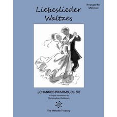 (英文圖書) Liebeslieder Waltzes Op. 52 for SAB choirs: Love Song Waltzes 平裝版, Lulu.com, 英文