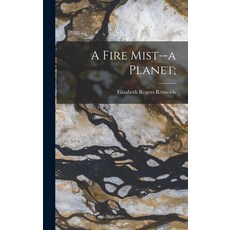 (英文圖書) A Fire Mist--a Planet; 精裝版, Hassell Street Press, 英文