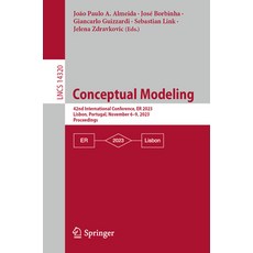 (英文圖書) Conceptual Modeling: 42nd International Conference Er 2023 Lisbon Portugal November 6-9 ... 平裝版, Springer, 英文