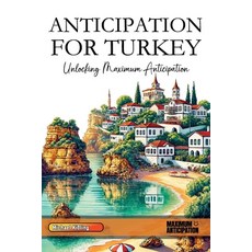 (英文圖書) Anticipation for Turkey: Unlocking Maximum Anticipation 平裝版, Independently Published, 英文