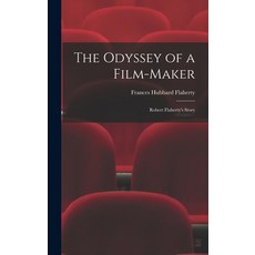 (英文圖書) The Odyssey of a Film-maker: Robert Flaherty's Story 精裝版, Hassell Street Press, 英文