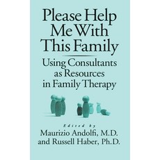 Please Help Me With This Family: Using Consultants As Resources In Family Therapy 精裝版, Routledge, 英文