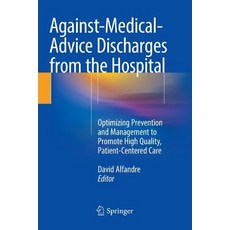 (英文圖書) Against‐medical‐advice Discharges from the Hospital: Optimizing Prevention and Ma... 平裝版, Springer, 英文