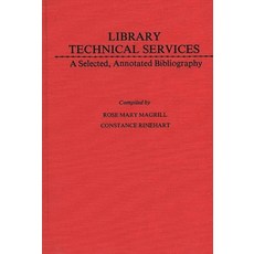 (英文圖書) Library Technical Services: A Selected Annotated Bibliography 平裝版, Bloomsbury Publishing PLC, 英文