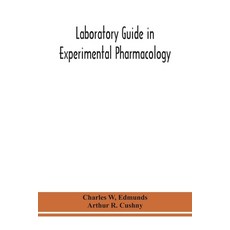 Laboratory guide in experimental pharmacology 平裝版, Alpha Edition, 英文