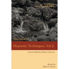 (英文圖書) Handbook of Hypnotic Techniques Vol. 2: Favorite Methods of Master Clinicians 平裝版, Denny Creek Press, 英文