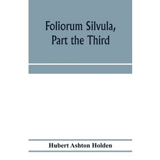 (英文圖書) Foliorum silvula part the third; being select passages for translation into Greek verse 平裝版, Alpha Edition, 英文