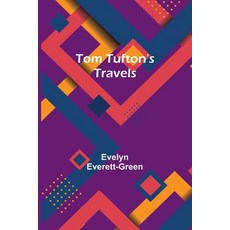 (英文圖書)Tom Tufton's Travels 平裝版, Alpha Edition, 英文