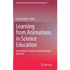 Learning from Animations in Science Education: Innovating in Semiotic and Educational Research 精裝版, Springer, 英文