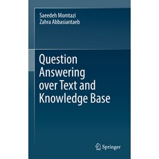 (英文圖書) Question Answering Over Text and Knowledge Base 精裝版, Springer, 英文