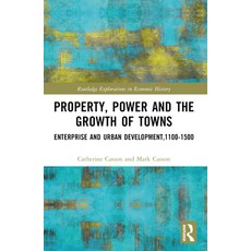 (英文圖書) Property Power and the Growth of Towns: Enterprise and Urban Development 1100-... 平裝版, Routledge, 英文