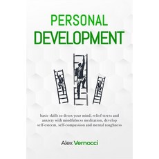 Personal Development: basic skills to detox your mind relief stress and anxiety with mindfulness me... 平裝版, Independently Published, 英文