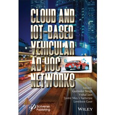 Cloud and Iot Based Vehicular Ad-Hoc Networks 精裝版, Wiley-Scrivener, 英文