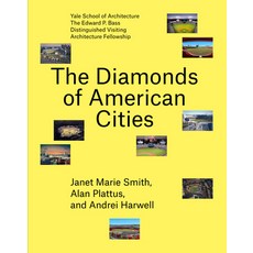 The Diamonds of American Cities 平裝版, Yale School of Architecture, 英文