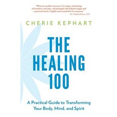 (英文圖書) The Healing 100: A Practical Guide to Transforming Your Body Mind and Spirit 平裝版, Bazi Publishing, 英文