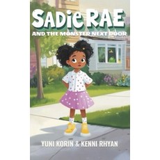 (英文圖書)Sadie Rae and the Monster Next Door 平裝版, Independently Published, 英文