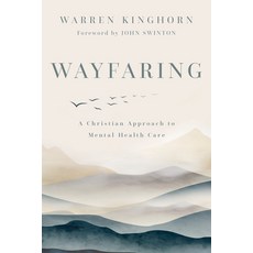 (英文圖書) Wayfaring: A Christian Approach to Mental Health Care 平裝版, William B. Eerdmans Publish..., 英文
