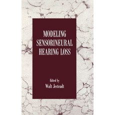 (英文圖書) Modeling Sensorineural Hearing Loss 精裝版, Psychology Press, 英文