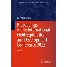 (英文圖書) Proceedings of the International Field Exploration and Development Conference 2023: Vol. 9 精裝版, Springer, 英文