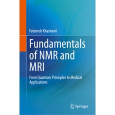 (英文圖書) Fundamentals of NMR and MRI: From Quantum Principles to Medical Applications 精裝版, Springer, 英文