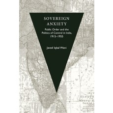 (英文圖書) Sovereign Anxiety: Public Order and the Politics of Control in India 1915-1955 精裝版, Cambridge University Press, 英文
