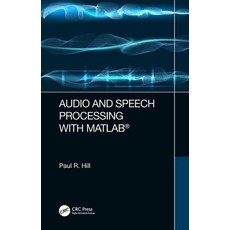Audio and Speech Processing with MATLAB 精裝版, CRC Press, 英文