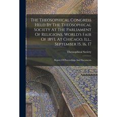 (英文圖書) The Theosophical Congress Held By The Theosophical Society At The Parliament Of Religions Wo... 平裝版, Legare Street Press, 英文