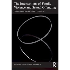 (英文圖書) The Intersections of Family Violence and Sexual Offending 平裝版, Routledge, 英文