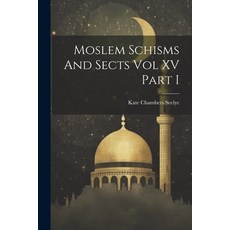 (英文圖書) Moslem Schisms And Sects Vol XV Part I 平裝版, Legare Street Press, 英文