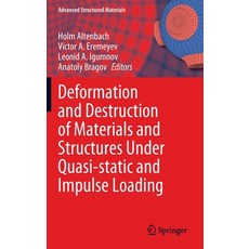 (英文圖書) Deformation and Destruction of Materials and Structures Under Quasi-Static and Impulse Loading 精裝版, Springer, 英文