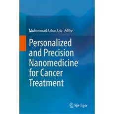 (英文圖書) Personalized and Precision Nanomedicine for Cancer Treatment 精裝版, Springer, 英文