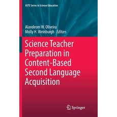 (英文圖書) Science Teacher Preparation in Content-Based Second Language Acquisition 平裝版, Springer, 英文