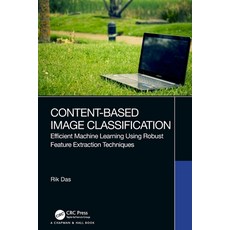 (英文圖書) Content-Based Image Classification: Efficient Machine Learning Using Robust Fea... 平裝版, CRC Press, 英文