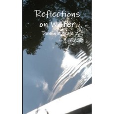 (英文圖書) Reflections on Water 平裝版, Lulu.com, 英文