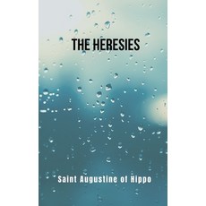 (英文圖書) The Heresies- revised translation: A religious book of Saint Augustine of Hippo 平裝版, Independently Published, 英文