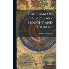 (英文圖書) Criticism on Contemporary Thought and Thinkers; 精裝版, Legare Street Press, 英文