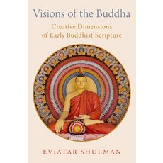 (英文圖書) Visions of the Buddha: Creative Dimensions of Early Buddhist Scripture 精裝版, Oxford University Press, USA, 英文