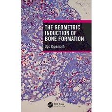 (英文圖書) The Geometric Induction of Bone Formation 精裝版, CRC Press, 英文