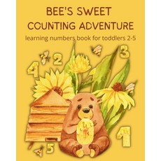 (英文圖書)Bee's Sweet Counting Adventure - Learning Numbers Book for toddlers 2-5 平裝版, Astrid Tate, 英文