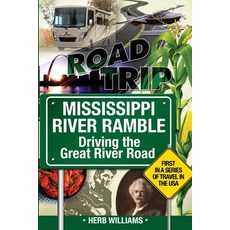 Mississippi River Ramble: : Driving the Great River Road 平裝版, Lulu.com, 英文