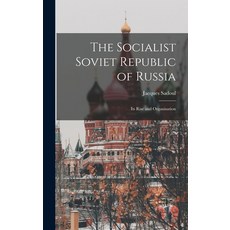 (英文圖書) The Socialist Soviet Republic of Russia; its Rise and Organisation 精裝版, Legare Street Press, 英文
