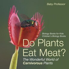 (英文圖書)Do Plants Eat Meat? The Wonderful World of Carnivorous Plants - Biology Books fo... 平裝版, Baby Professor, 英文