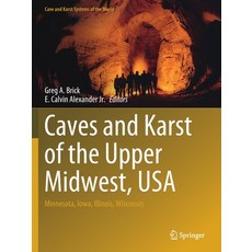 (英文圖書) Caves and Karst of the Upper Midwest USA: Minnesota Iowa Illinois Wisconsin 平裝版, Springer, 英文