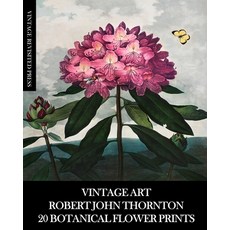 (英文圖書) Vintage Art: Robert John Thornton 20 Botanical Flower Prints 平裝版, Blurb, 英文