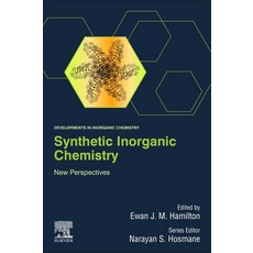 Synthetic Inorganic Chemistry: New Perspectives 平裝版, Elsevier, 英文